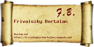 Frivalszky Bertalan névjegykártya